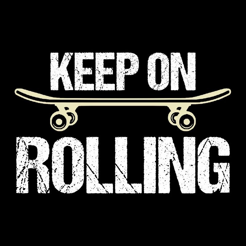 Keep on rolling