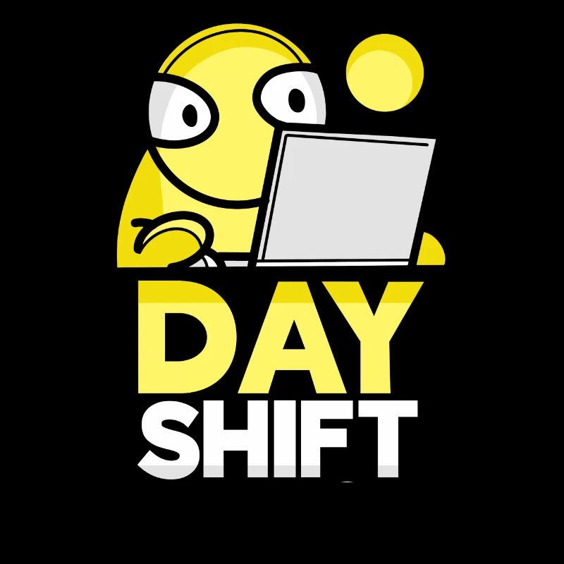 Day shifts Shiftwork Shift work
