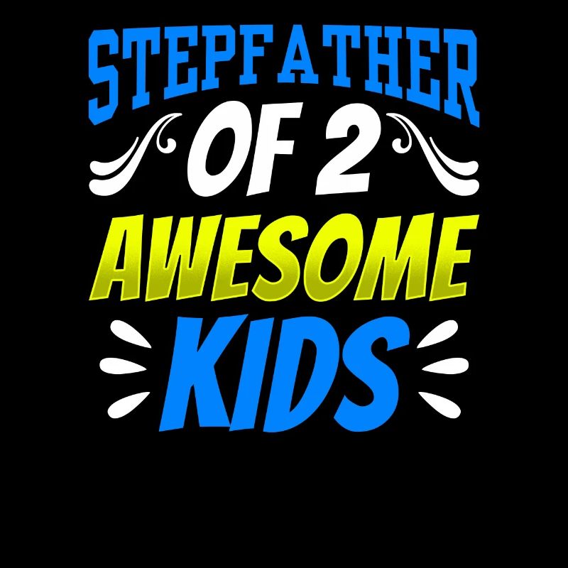 Stepfather Of Two Great Kids Stepdad