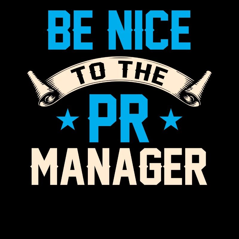 Soyez gentil avec la profession de pr manager