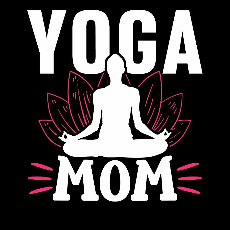 Yoga Mama Mami Mutter Hobby