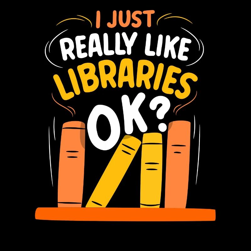 Ich Mag Bibliotheken Einfach Sehr Ok Bibliothek