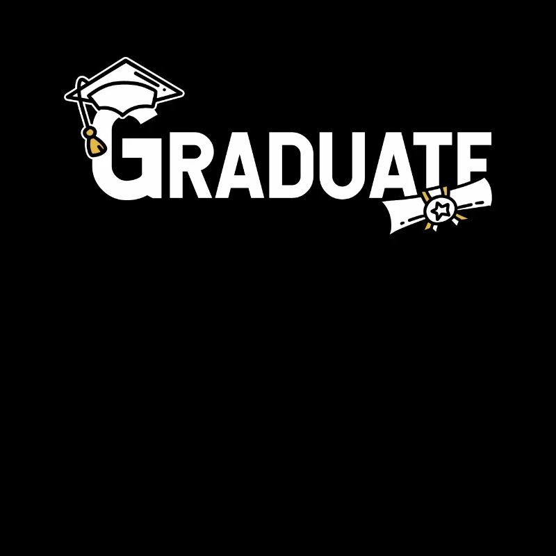 Graduate Graduated Graduated Graduation Celebration