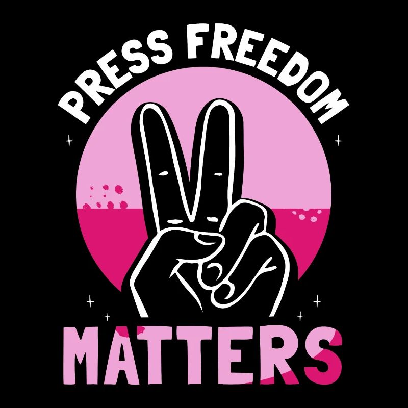 Press freedom is important Press freedom matters