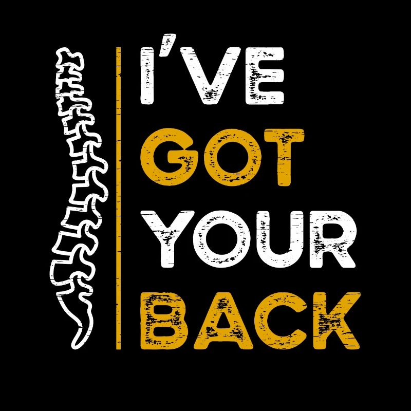 Chiropractic Chiropractice I've Got Your Back
