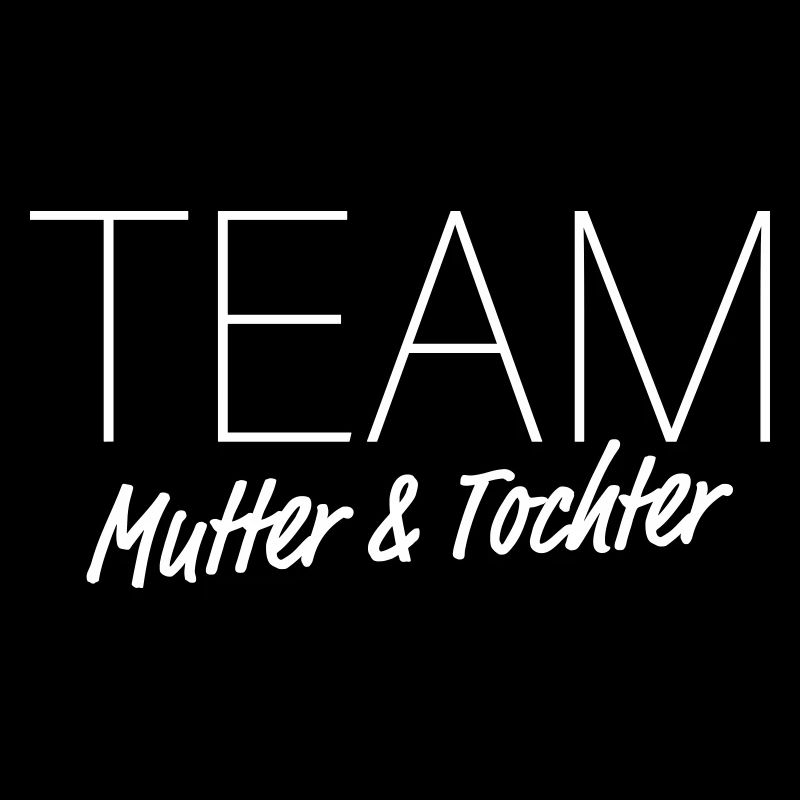TEAM Mutter & Tochter – Mama Muttertag Kind