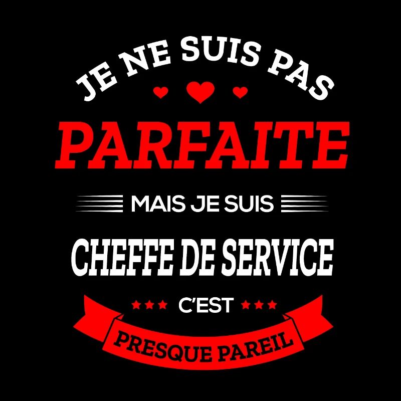CHEFFE DE SERVICE PARFAITE