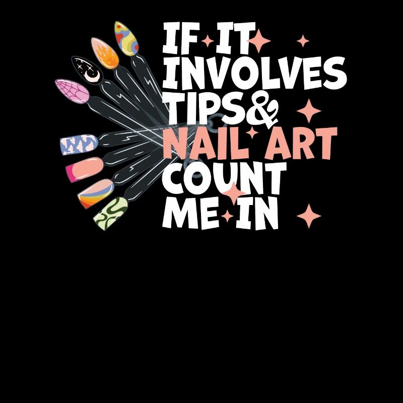 If It Involves Tips and Nailart Nageldesign