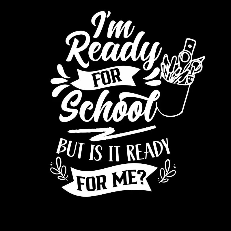 Je suis prête pour l’école, elle est prête pour moi