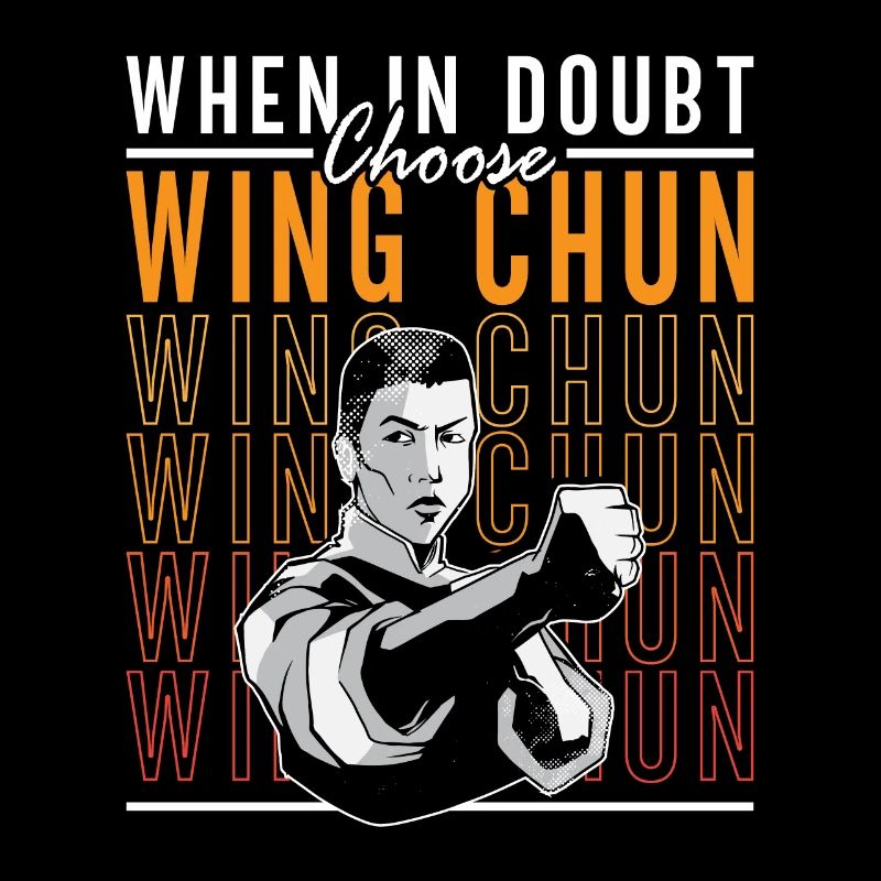 Wing Chun When In Doubt Choose Fighter Kung Fu