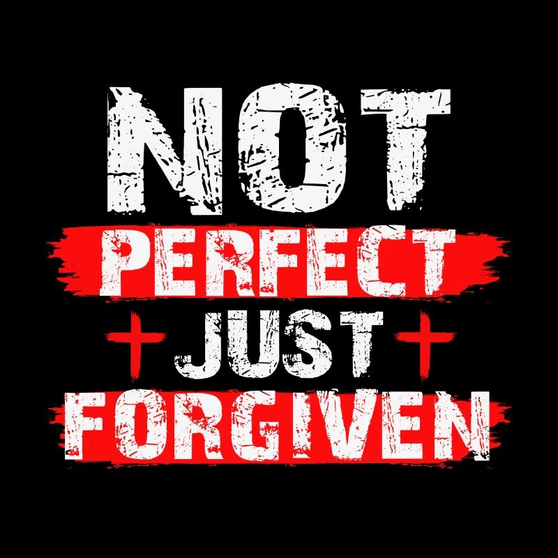 Not Perfect Just Foregiven Christian Gift