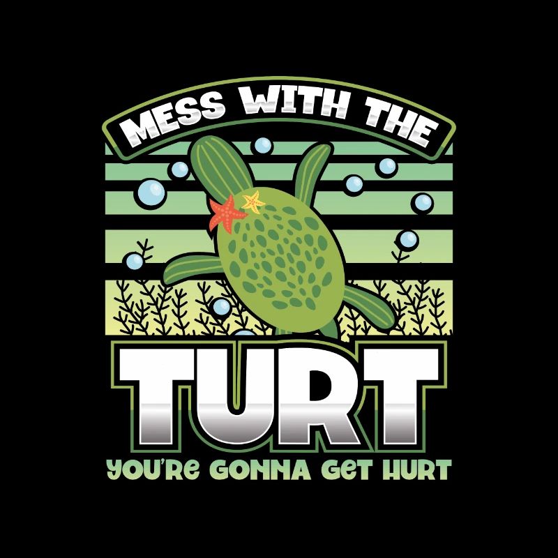 Environmentalist Mess With the Turt Gonna Get