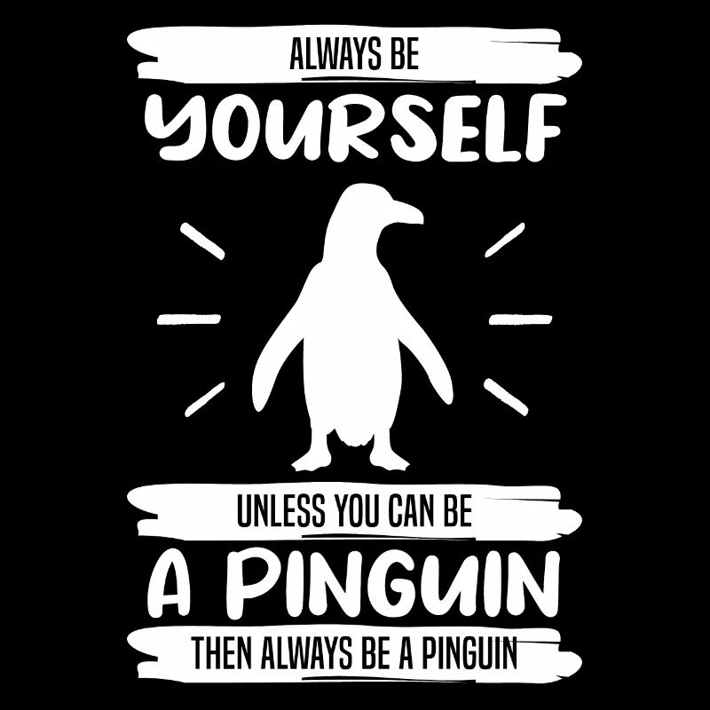 Pinguin Sei Immer Du Selbst Spruch Geschenk