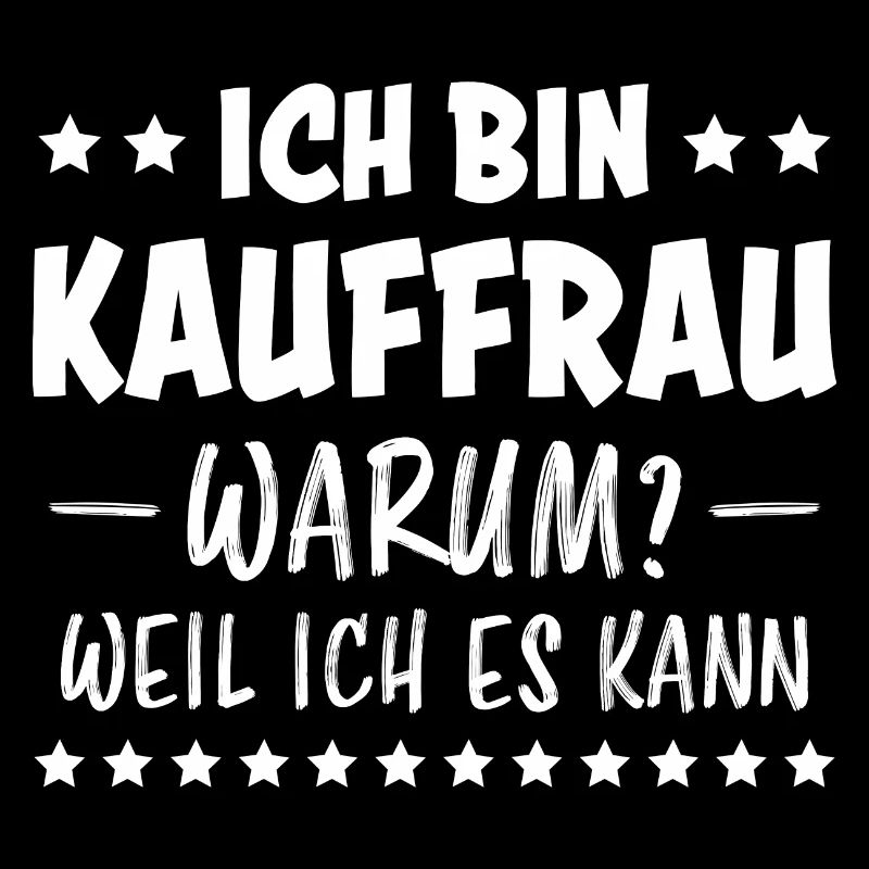 Kauffrau Spruch Verkäuferin Fun Kauffrau Geschenk