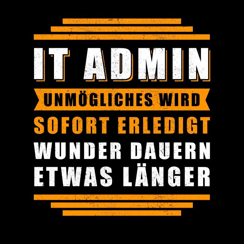 IT-Administrator IT Admin Informatiker Geschenk