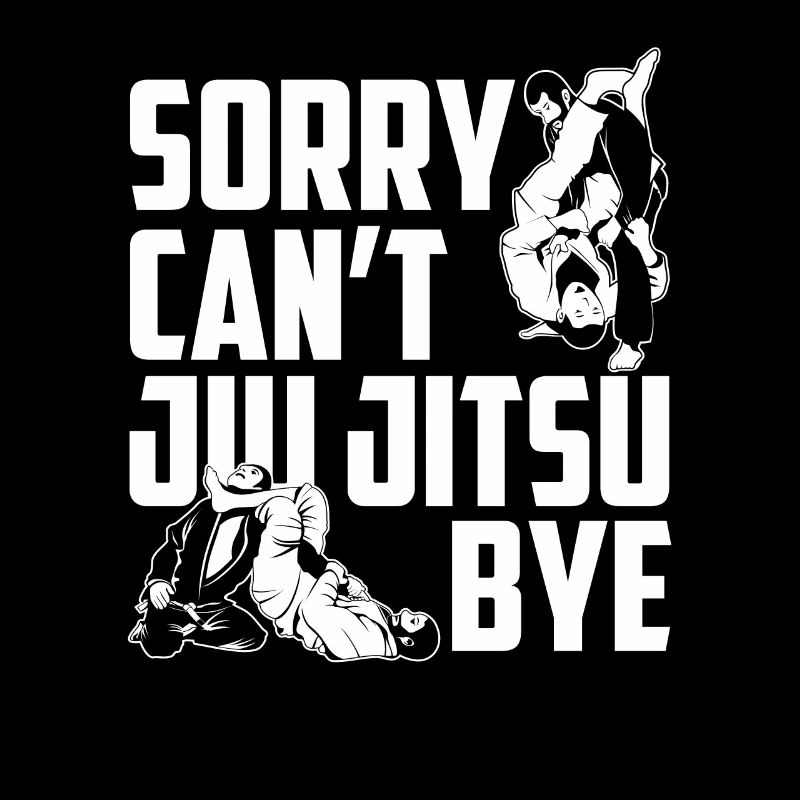 Désolé ne peut pas Jui Jitsu Bye parfait pour le Jiu Jitsu