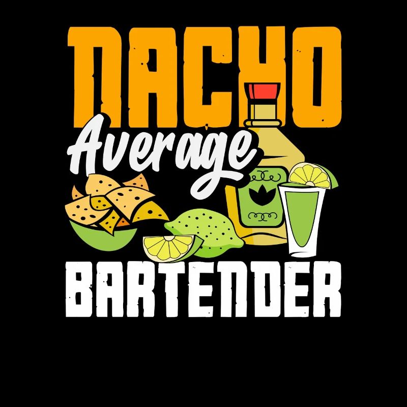 Nacho Average Barkeeper Spruch Design