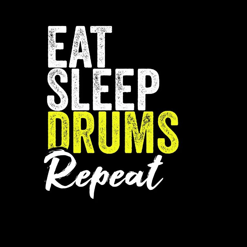 Eat sleep drums repeat