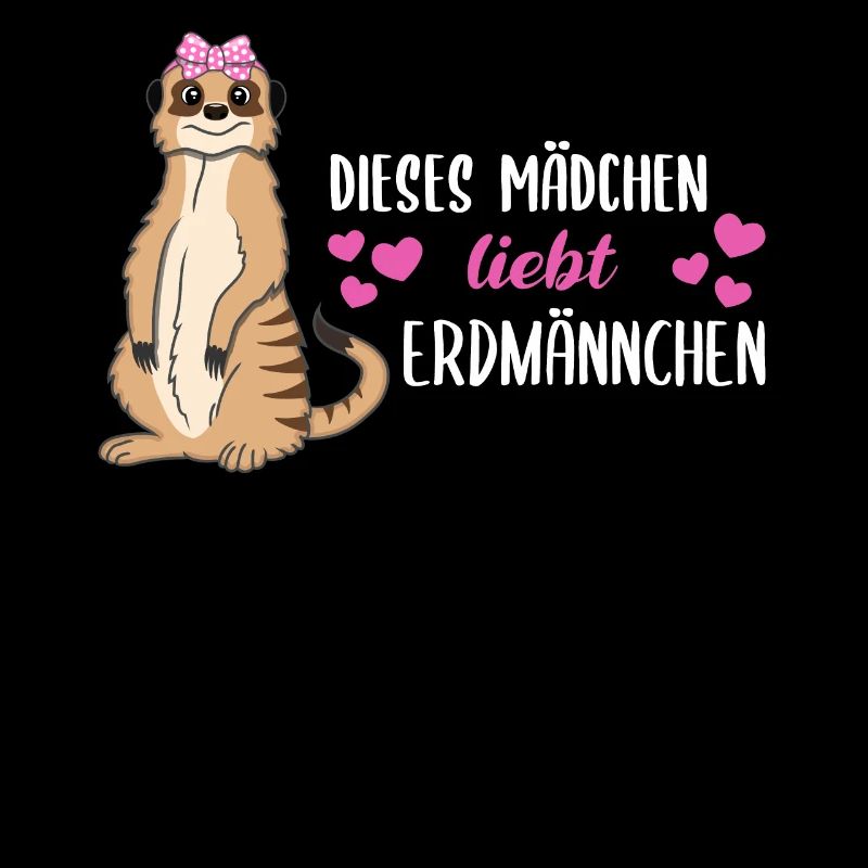 Erdmännchen Spruch Geschenk Damen Mädchen