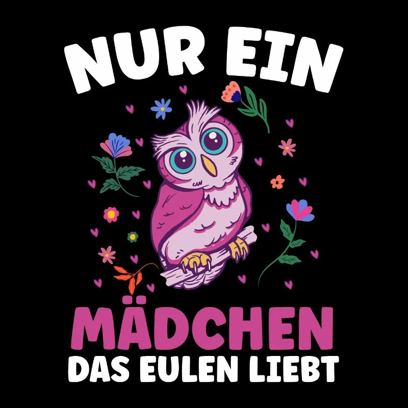 nur ein mädchen das Eulen liebt Mädchen Eule