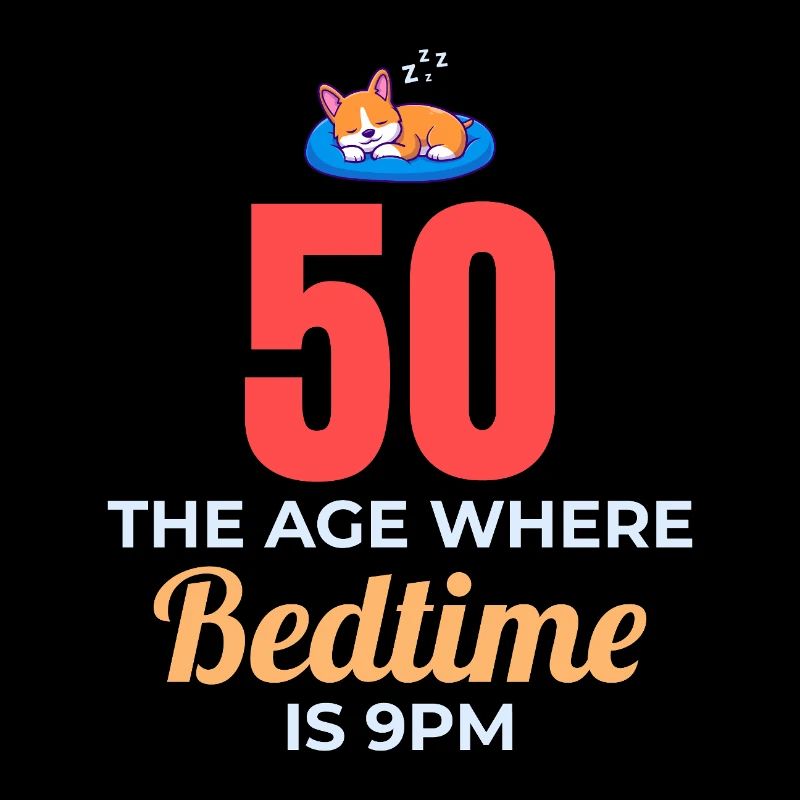 50e anniversaire Heure du coucher 21h Corgi Drôle