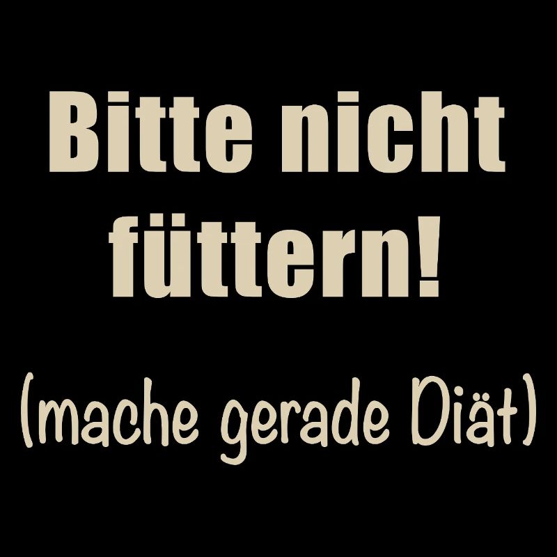 Bitte nicht füttern!