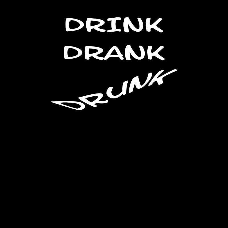 Drink Drank Drunk