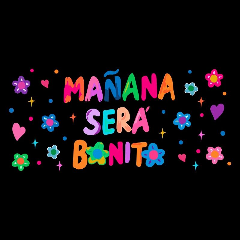 Mañana Será Bonito Lustig Spanisch Positive