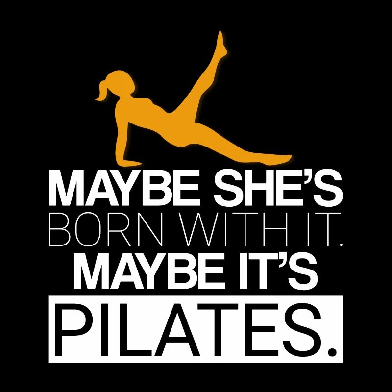 Maybe It's Pilates Workout Pilates Instructor Gift