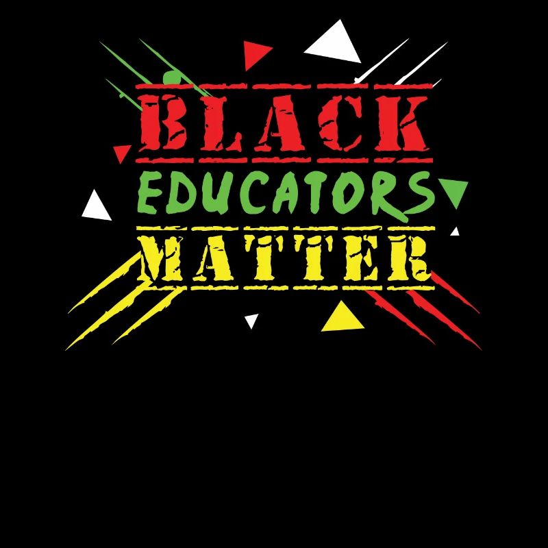 Black Educator Black Teacher Pride Black History
