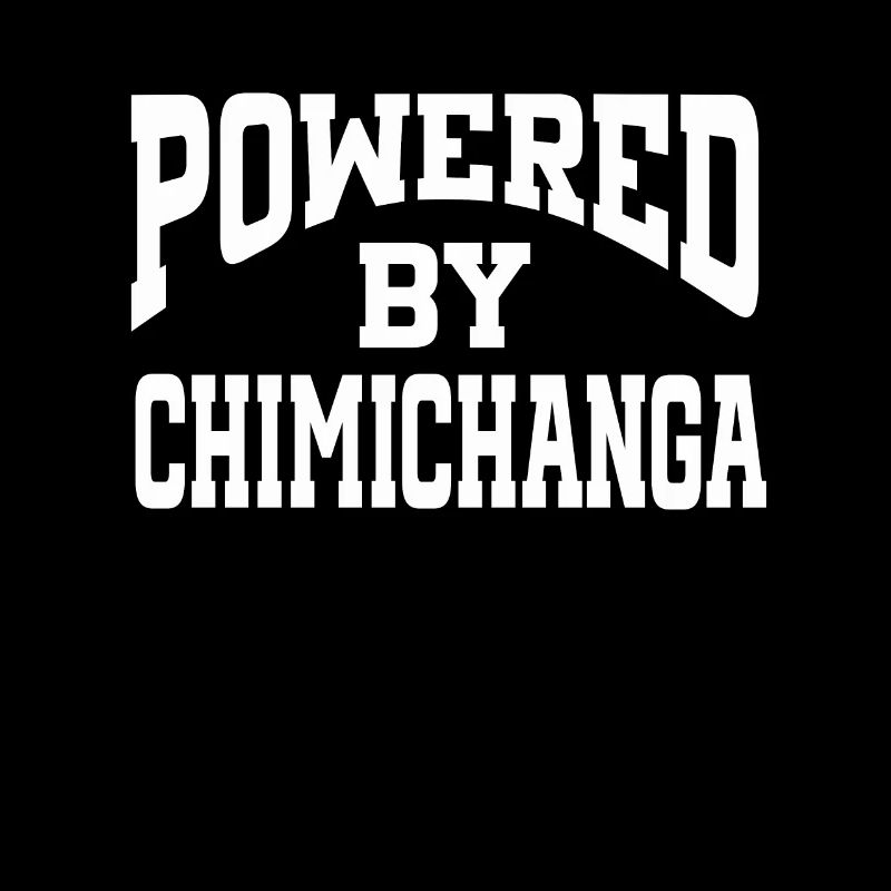 Powered By Chimichanga