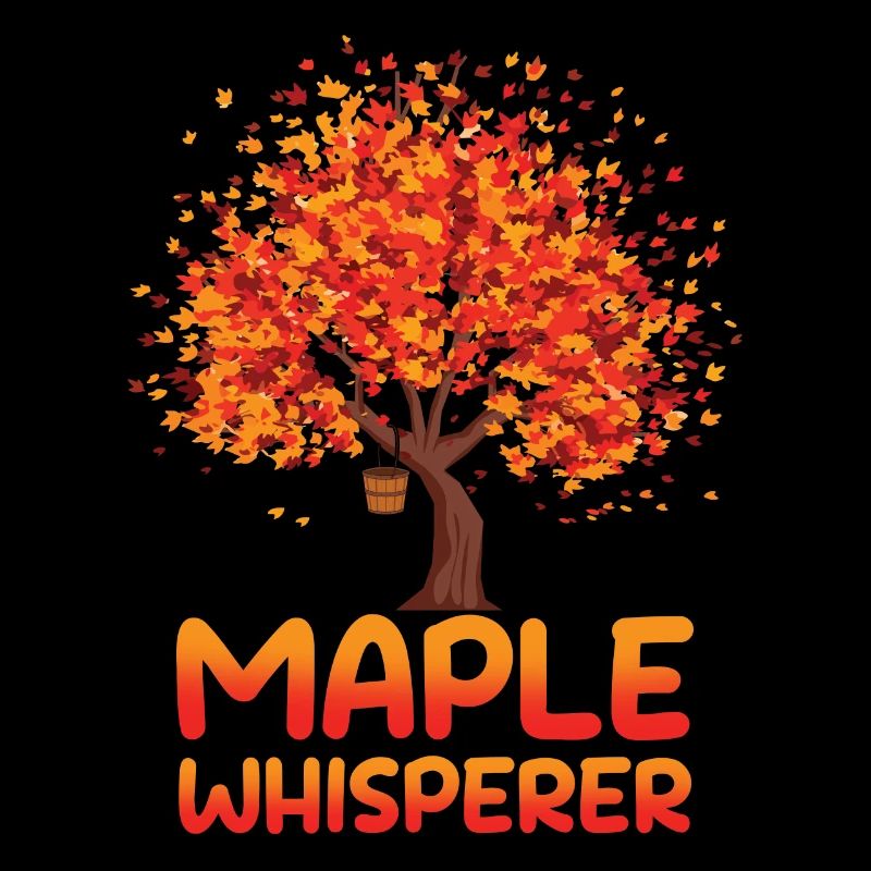 Maple Whisperer Tapping Maple Tree Maple Leaf