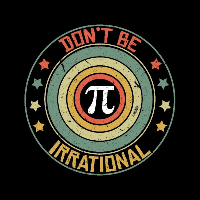 Pi Tag Don't Be Irrational Retro Stil