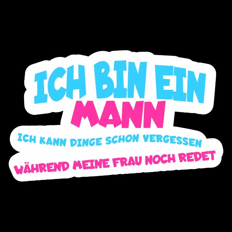 Ich bin ein Mann, ich kann Dinge schon vergessen