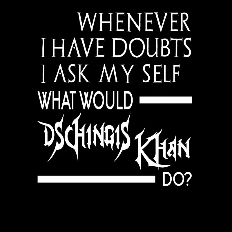 What would Dschingis Khan do 2