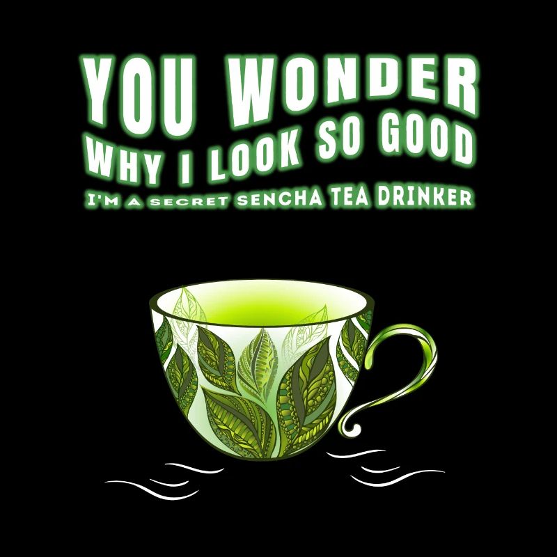 I'M A SECRET SENCHA TEA DRINKER SENCHATEE TEE