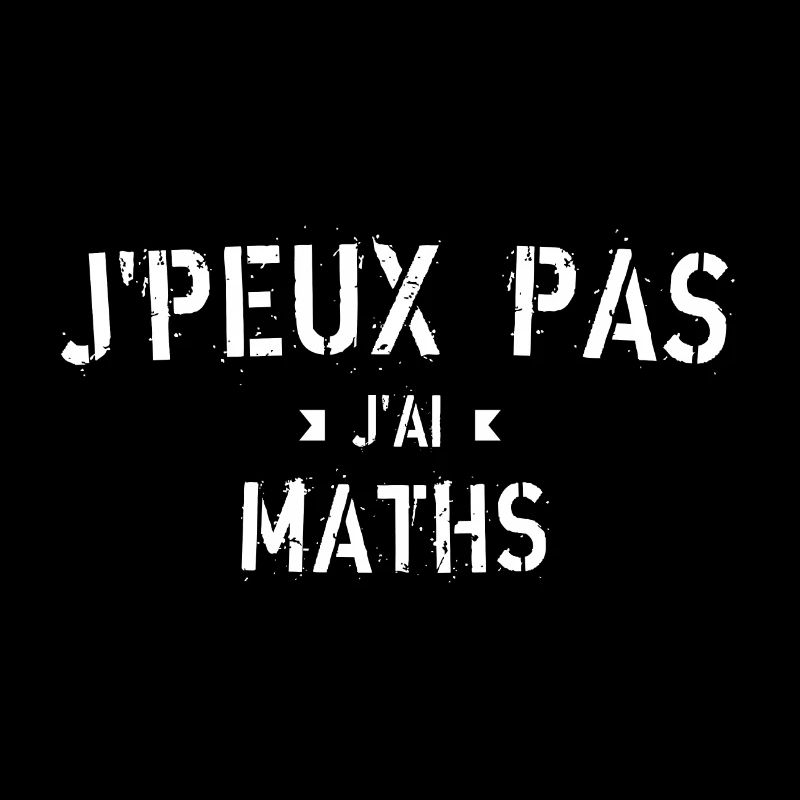 J'Peux pas j'ai Maths