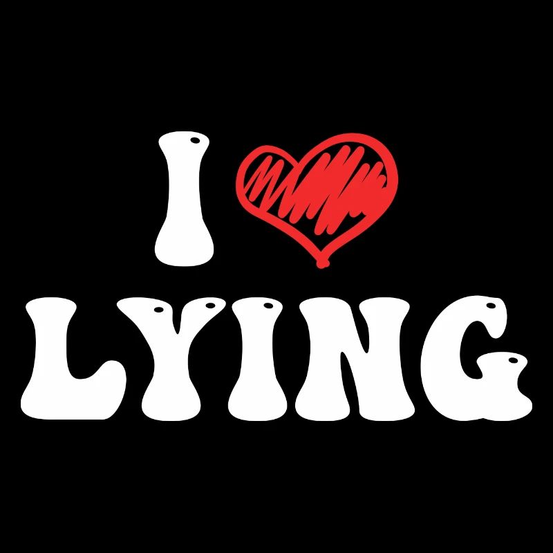 I Love Lying