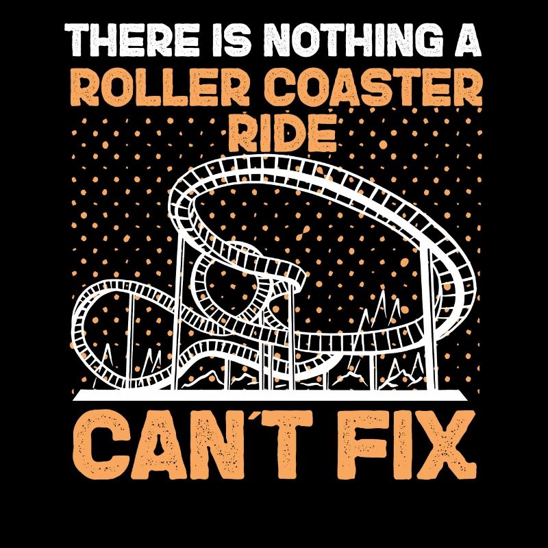 Roller Coaster There Is Nothing A