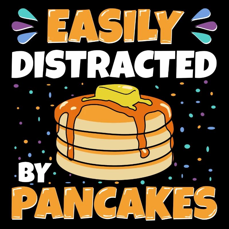 Facilement distrait par pancakes Idée cadeau crêpe