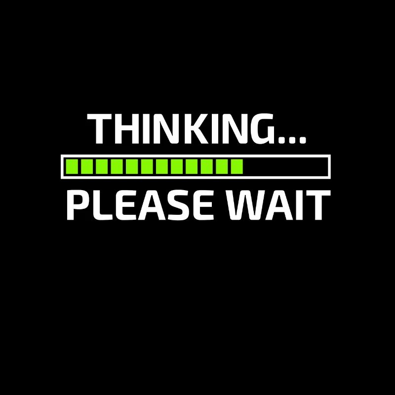 Thinking Please Wait Denke nach bitte warten