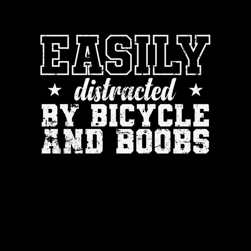 Easily distracted by Bicycle and Boobs
