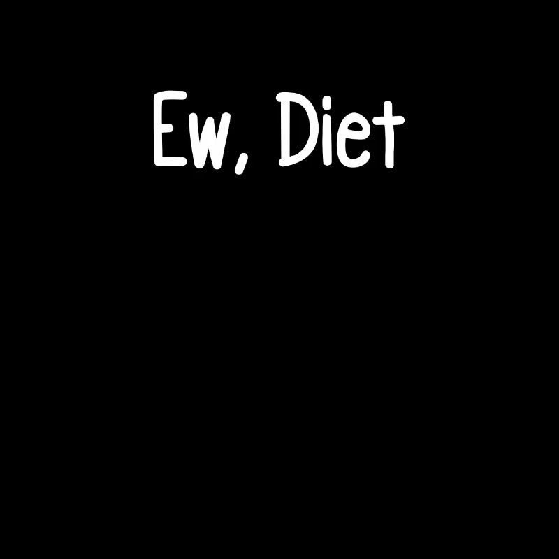 Ew, Diet