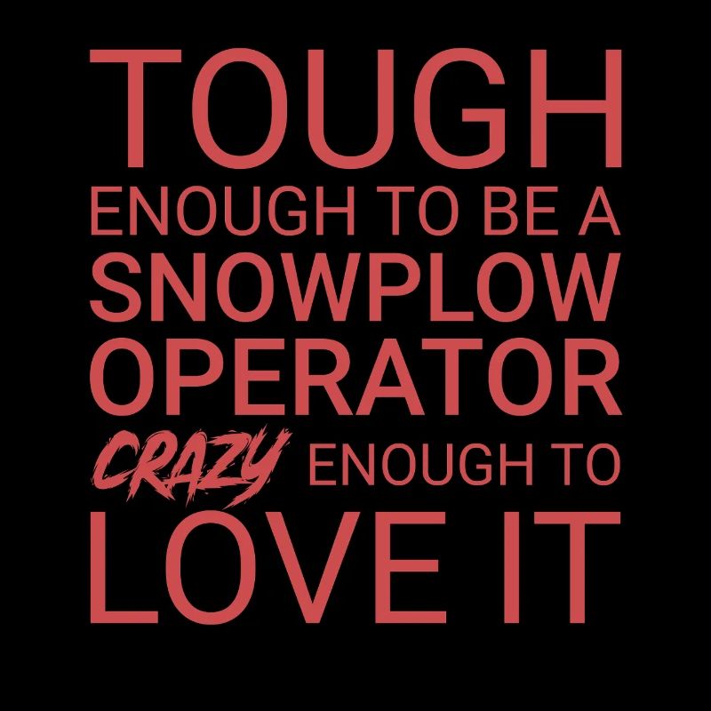 Snowplow Operator Crazy