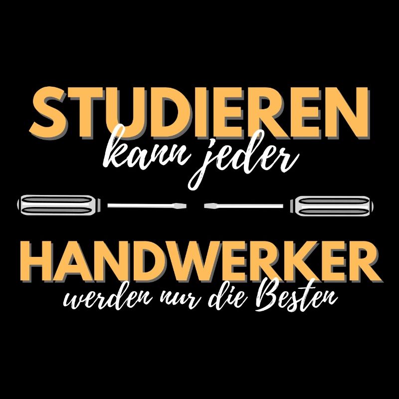 studieren kann jeder handwerker besten geschenk