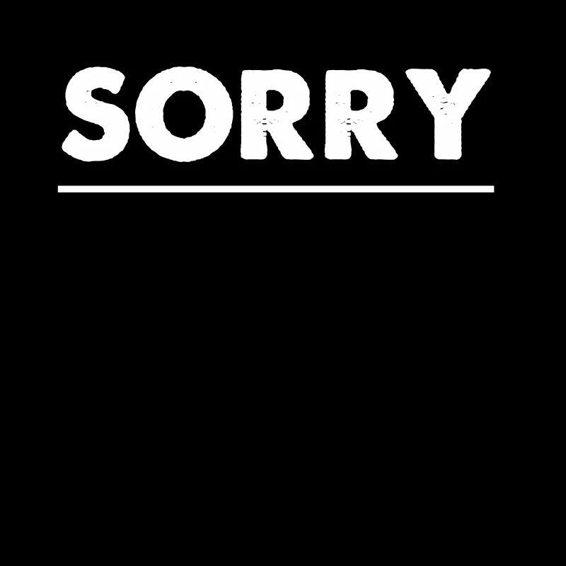 Sorry