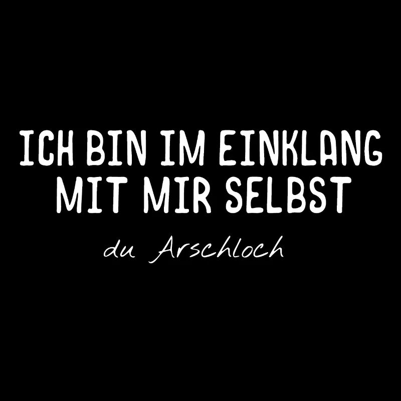 Ich bin im Einklang mit mir selbst Arsch Geschenk