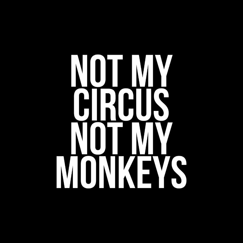 Pas mon cirque pas mes singes