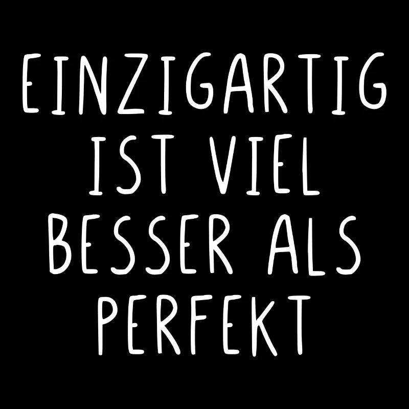 Einzigartig ist viel besser als perfekt