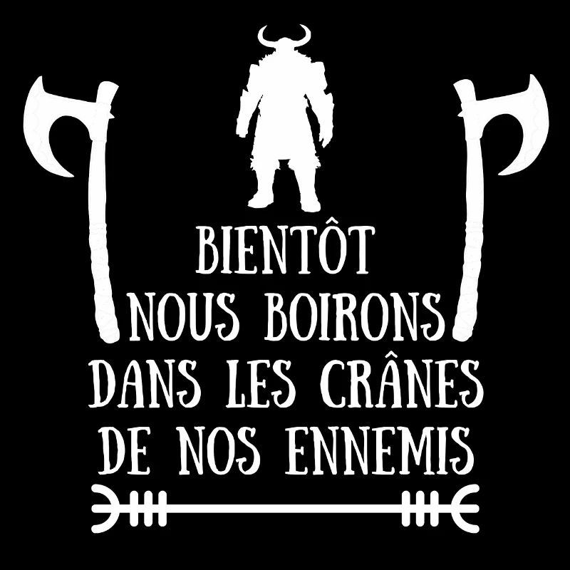 Bientôt nous boirons dans les crânes - Viking